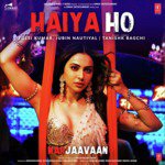 Haiya Ho - Marjaavaan Mp3 Song